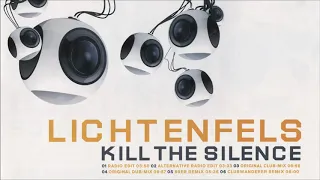 Lichtenfels - Kill The Silence (Original Club Mix) (2004)