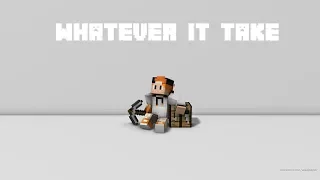 Whatever It Takes (minecraft parody)