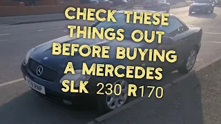 Check these things out before buying a Mercedes slk  R170