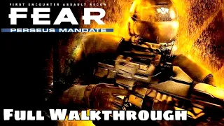 F.E.A.R. 1 Perseus Mandate | Full Game Walkthrough - No Commentary