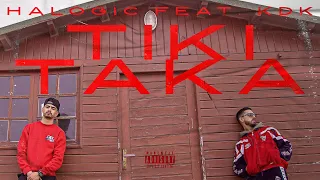 HALOGIC - TIKI TAKA feat. KDK (Prod by T2)