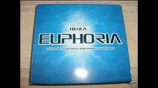 IBIZA EUPHORIA DISC 1 (ALEX GOLD AND AGNELLI"S & NELSON)