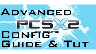 Best Configuration, Tweaking & Settings Guide for PCSX2 1.2.1 & Tutorial