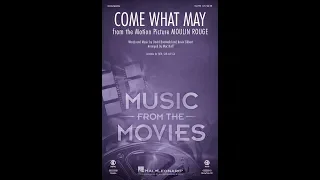 Come What May (from Moulin Rouge!) (SATB Choir) - Arranged by Mac Huff