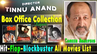 Director Tinnu Anand Hit and Flop Movies List with Box Office Collection Analysis
