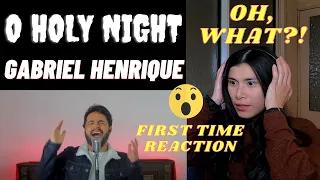 FIRST TIME REACTION - GABRIEL HENRIQUE - O HOLY NIGHT l REACTION