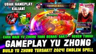 UBAH GAMEPLAY YU ZHONG KALIAN❗CARA MAIN YU ZHONG TERBARU❗BUILD YU ZHONG TERSAKIT 2024❗COMBO YU ZHONG