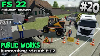 Transport and excavation 👷🏽 Renovating street 👷🏽 Farming Simulator 2022