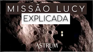 TUDO sobre a Missão LUCY da NASA | Objetos Troianos | Astrum Brasil