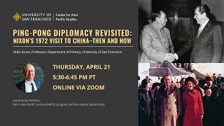 Ping-Pong Diplomacy Revisited: Nixon’s 1972 Visit to China – Then and Now