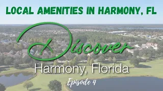 Local Amenities In Harmony Florida Presented By Jeanine Corcoran Of The Corcoran Connection