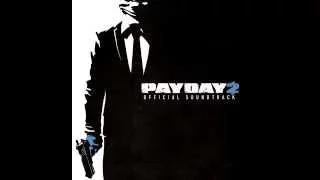 PAYDAY 2 Soundtrack - Gun Metal Grey 2015