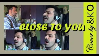 Close to you (cover by &KO)