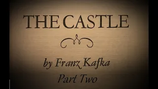 Kafka's Castle (Part Two)