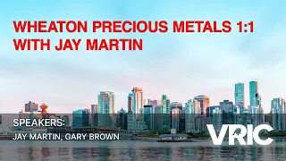Gary Brown of Wheaton Precious Metals 1:1 with Jay Martin