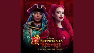 What's My Name (Red Version) (From "Descendants: The Rise of Red"/Soundtrack Version)