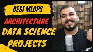 Best MLOPS Architecture For Data Science Projects