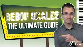 The Ultimate Guide To Bebop Scales