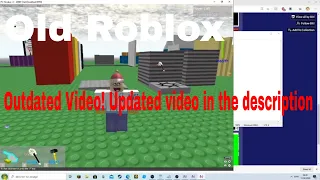 How to play old roblox [OUTDATED, Updated Video in the description]