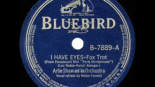 1938 Artie Shaw - I Have Eyes (Helen Forrest, vocal)