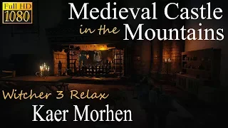 Medieval Castle In The Mountains • Witcher 3 Relax (ASMR) • Kaer Morhen • Sleep Relax/Ambient Sounds