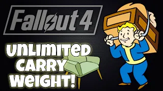 Fallout 4 Unlimited Carry Weight Mod!