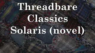 Solaris (Novel) | Threadbare Classics