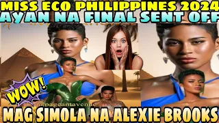 AYAN NA FINAL SENT OFF ! Alexie Brooks GRABE Preferred sa Miss  Eco International 2024 Final Show