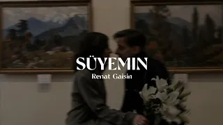 süyemin - Renat Gaisin | speed up | xanzada |