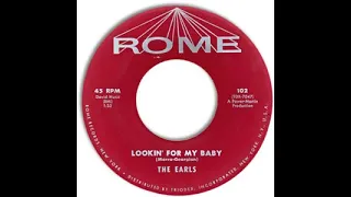 Earls - Lookin For My Baby 1961