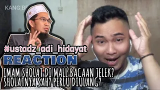 Ustadz Adi Hidayat MIND BLOWING REACTION Bagaimana jika Imam Kurang Fasih Bacaannya?