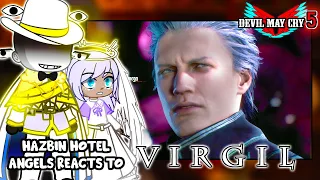 Hazbin Hotel Angel React To Dante VS. Virgil Part 4 "DMC 5" || Devil May Cry 5 || -Gacha React
