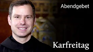 Abendgebet aus Maria Laach 29. März 2024 Karfreitag