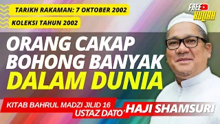 Dia Punya Bohong Ni, Macam Sunguh-Sungguh - Ustaz Shamsuri Haji Ahmad