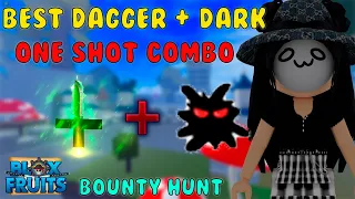 『Best Dark Dagger + Dark One Shot Combo』Bounty Hunt l Roblox | Blox fruits update 15 | 25M