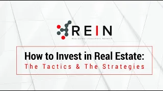 How to (Successfully) Invest in Real Estate: The Tactics & The Strategies