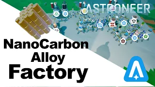 Astroneer - How to make easy Nanocarbon Alloy Factory - TUTORIAL - Automation Update using Auto Arm