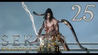 [25] Sekiro Shadows Die Twice BLIND - Genichiro Ashina BOSS BATTLE - Let's Play Gameplay (PS4)