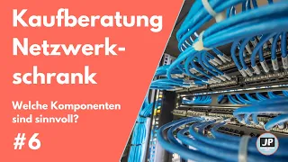 #6 Kaufberatung Netzwerkschrank & Zubehör 2022 🏡  | Welche Komponenten sind sinnvoll?