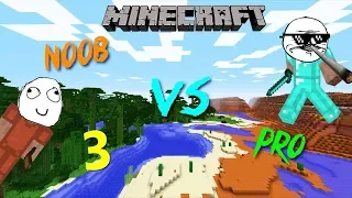 MINECRAFT - NOOB VS PRO 3