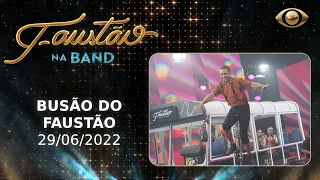 FAUSTÃO NA BAND - BUSÃO DO FAUSTÃO - 29/06/2022 - PROGRAMA COMPLETO