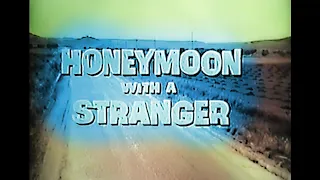 Honeymoon With a Stranger (Suspense) ABC Movie of the Week - 1969