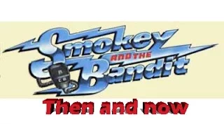 Smokey and the Bandit. Film locations then and now