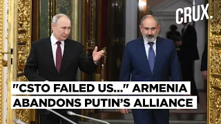 Kremlin Seeks Clarity After Armenia Leaves Russia-Led CSTO | Yerevan Now Closer To India & France?