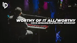 Worthy of it All / Worthy MASHUP // CeCe Winans / Elevation Worship // Luis Pacheco