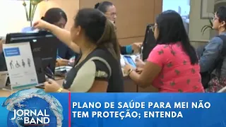 Plano de saúde para MEI não tem proteção; entenda | Jornal da Band