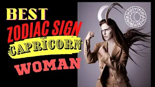 Best Zodiac Sign For Capricorn Woman Compatibility Of Zodiac Signs New Video 2023.