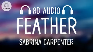 Sabrina Carpenter - Feather (8D AUDIO)