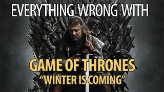 Everything Wrong With Game of Thrones "Winter is Coming"