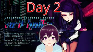 Daily - VA-11 Hall-A: Cyberpunk Bartender Action || Day 2!!